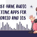 11 Must-Have Audio Editing Apps for Android and iOS